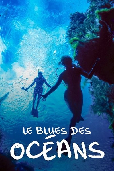 Le blues des océans poster Le blues des océans