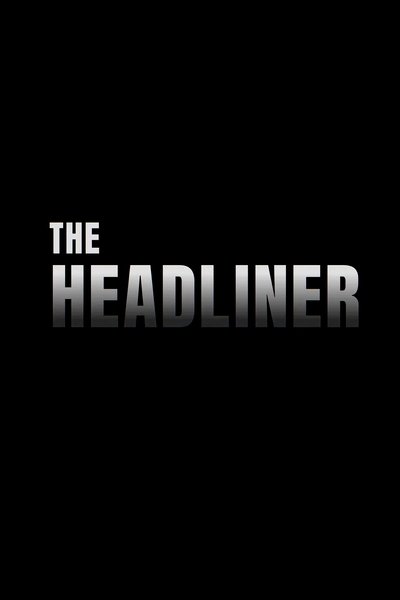 Poster do Filme The Headliner