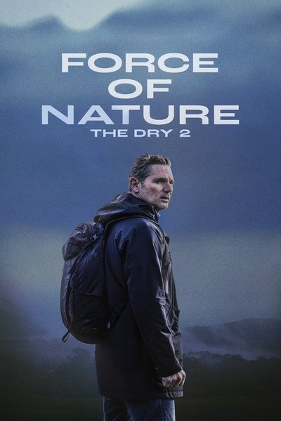 Poster for the movie Force of Nature: The Dry 2