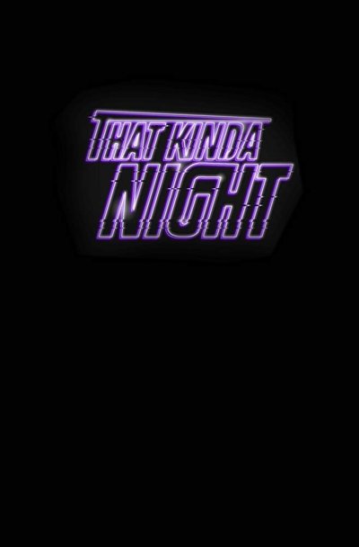 Watch Now!(2016) That Kinda Night Movie Online Putlocker