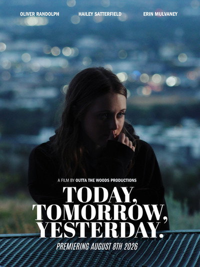 Today, Tomorrow, Yesterday