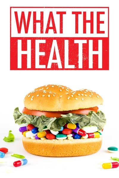 Poster for the movie What the Health