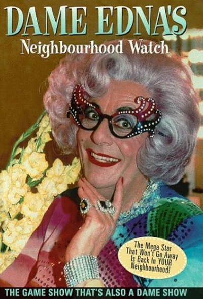 poster for Dame Edna's Neighbourhood Watch