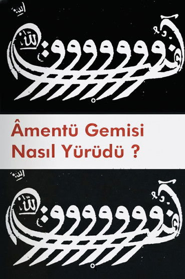 Poster do Filme Amentü Gemisi Nasıl Yürüdü