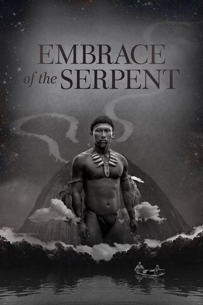 Poster for the movie Embrace of the Serpent