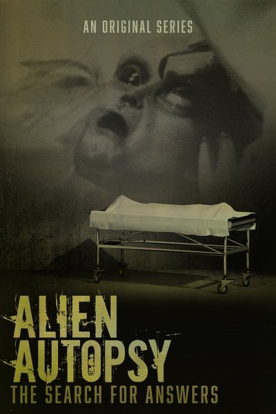 poster for Alien Autopsy: The Search for Answers