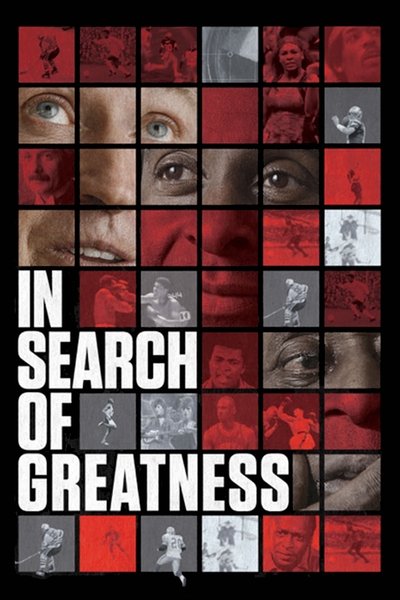 Poster for the movie In Search of Greatness