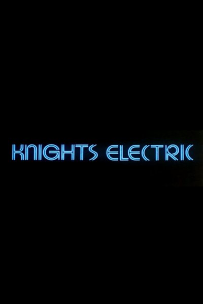 Watch Now!Knights Electric Movie Online Free Torrent