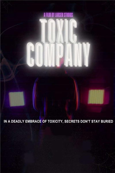 Poster do Filme Toxic Company