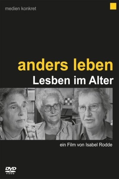 Watch - (2007) Anders leben - Lesben im Alter Movie Online Torrent