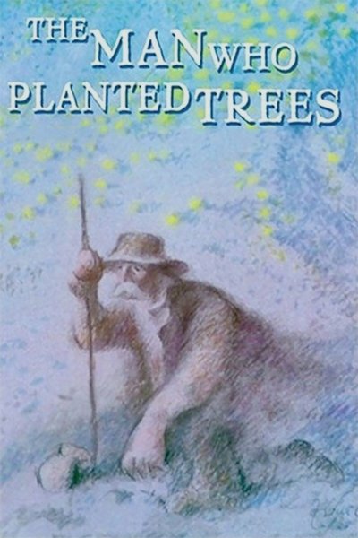 Poster for the movie The Man Who Planted Trees