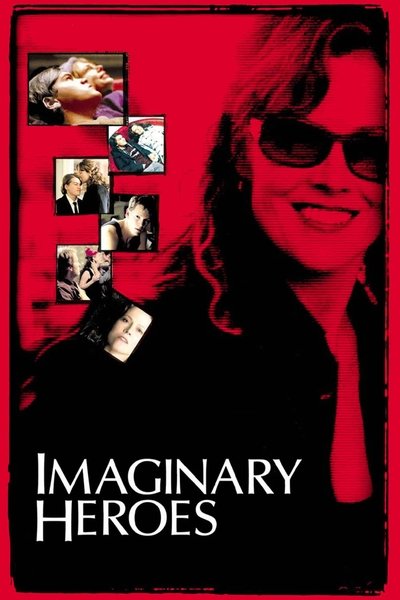 Poster for the movie Imaginary Heroes