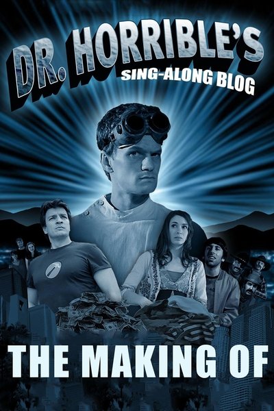 Poster for the movie The Making of Dr. Horrible's Sing-Along Blog