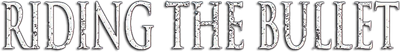 Riding the Bullet Logo