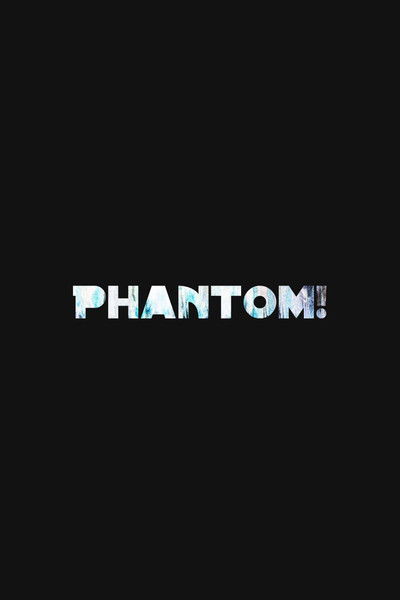 Poster do Filme Phantom!
