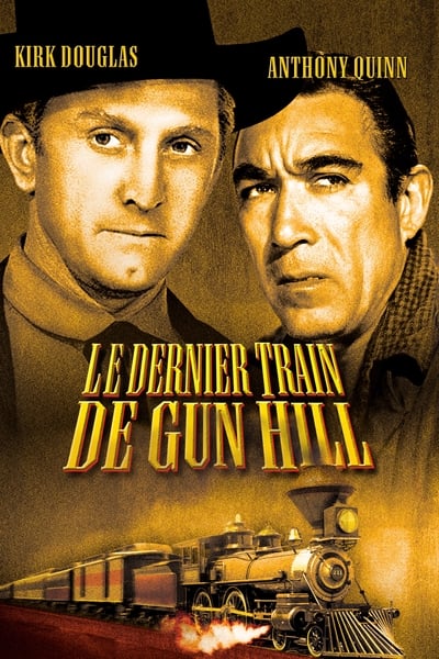 Le dernier train de Gun Hill (1959)