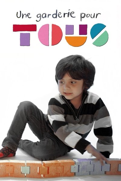 poster for Une garderie pour tous