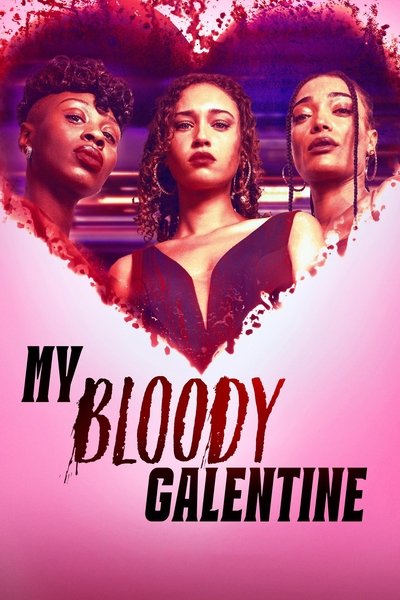 Poster for the movie My Bloody Galentine