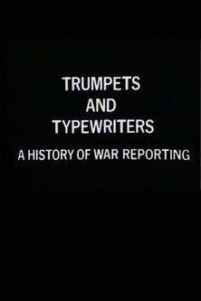 Poster do Filme Trumpets and Typewriters: A History of War Reporting