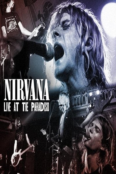 Poster for the movie Nirvana: Live at the Paradiso
