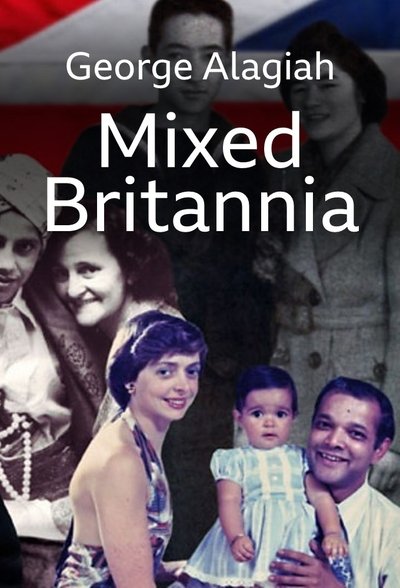 poster for George Alagiah: Mixed Britannia