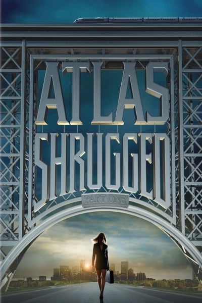 Poster for the movie Atlas Shrugged: Part I