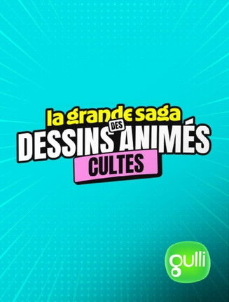 Poster do Filme La grande saga des dessins animés cultes