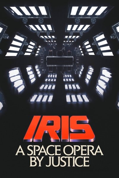 Poster for the movie IRIS: A Space Opera by Justice