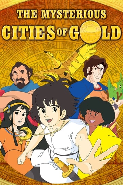 The Mysterious Cities of Gold TV Show Poster