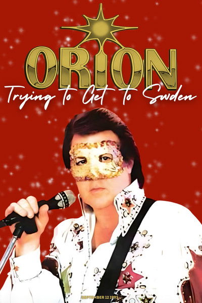 Poster do Filme Orion Live: Trying to Get to Sweden
