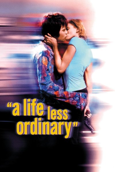 Poster for the movie A Life Less Ordinary