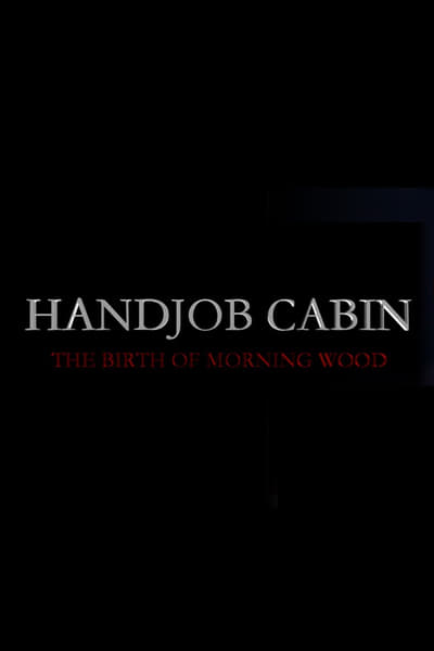 Handjob Cabin (2015)