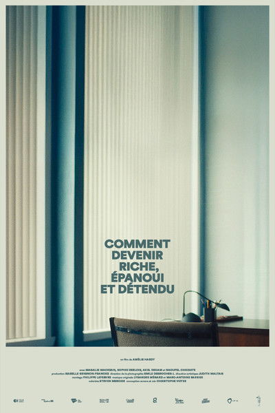 Poster do Filme Comment devenir riche, épanoui et détendu