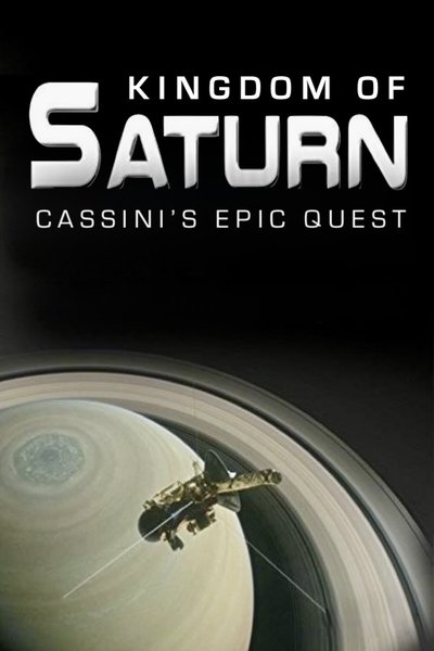 movie poster for Kingdom of Saturn: Cassini's Epic Quest