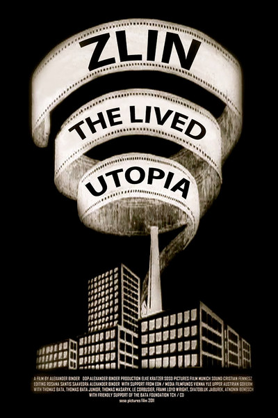 Poster do Filme Zlin - The Lived Utopia