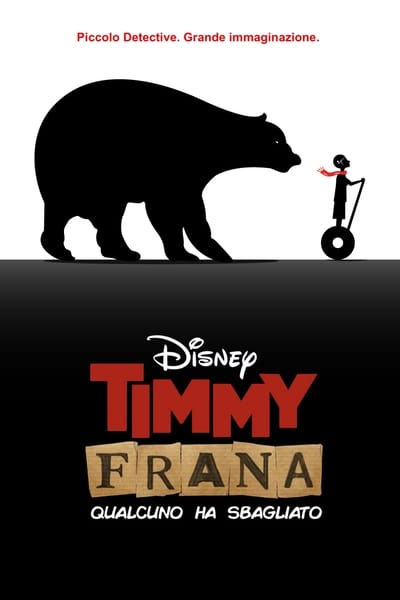 Timmy Frana: qualcuno ha sbagliato (2020)