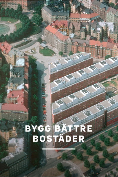 Poster do Filme Bygg bättre bostäder