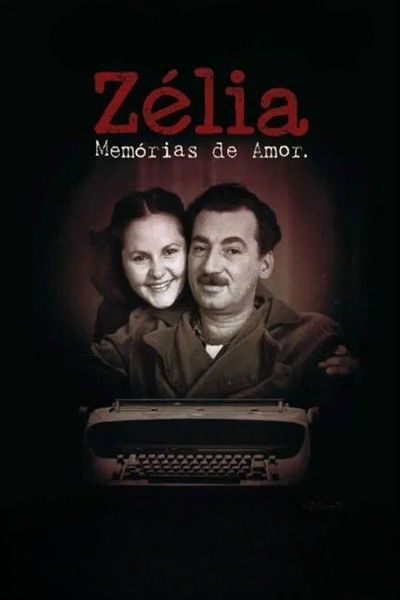 Poster do Filme Zélia - Memórias de Amor