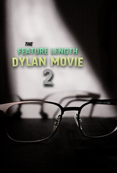 Poster do Filme The Feature Length Dylan Movie 2