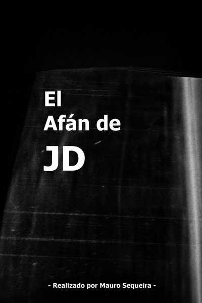 El afán de JD
