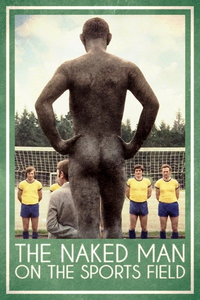 The Naked Man on the Sports Field