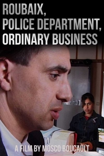 movie poster for Roubaix, Police Department, Ordinary Business