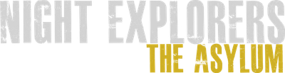 Night Explorers: The Asylum Logo