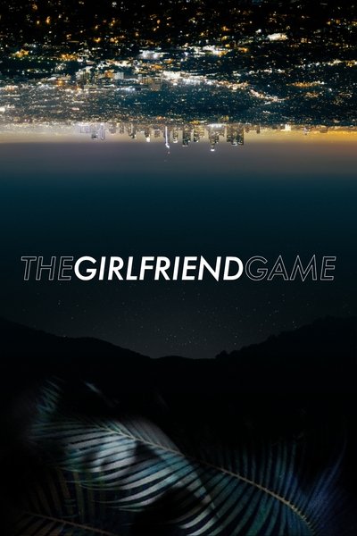 Poster for the movie The Girlfriend Game