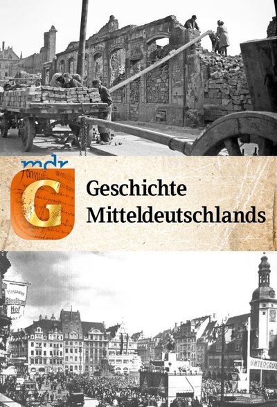 poster for Die Geschichte Mitteldeutschlands