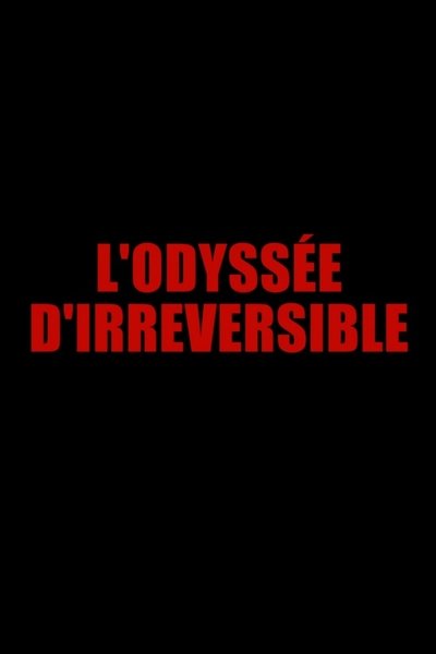 Poster do Filme The Irreversible Odyssey