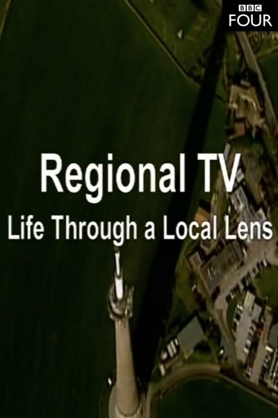 movie poster for Regional TV: Life Through a Local Lens