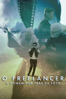 Poster do Filme O Freelancer: O Homem Por Trás da Foto