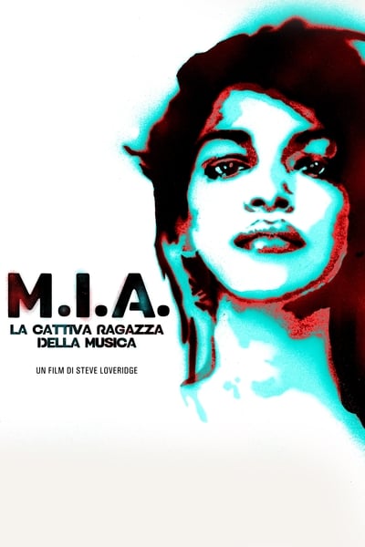 M.I.A. - La cattiva ragazza della musica (2018)