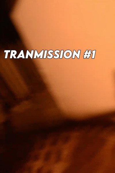 Poster do Filme TRANSMISSION #1